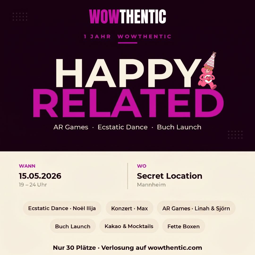 Promotional poster for WOWTHENTIC celebrating 1 year, with bold 'HAPPY RELATED' text, party-hat monkey, date 15.05.2026 in Mannheim, and event tags like AR Games and Buch Launch.